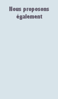 Nous proposons
également